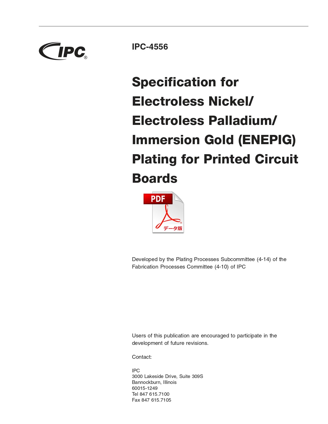 【英語版】IPC-4556: Specification for Electroless Nickel/Electroless Palladium/Immersion Gold (ENEPIG) Plating for Printed Circuit Boards